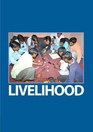 | 21 |
Building a Better Future
— committed to communities
Dalmia Bharat Group Foundation
Livelihood
 