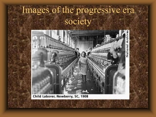 Images of the progressive era society