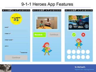 9-1-1 Heroes App Features
 