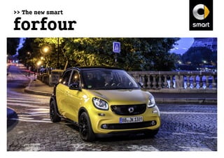 >> The new smart
forfour
Valido dal 08/07/2016
 