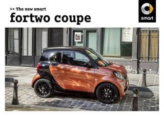 >> The new smart
fortwo coupe
Valido dal 08/07/2016
 