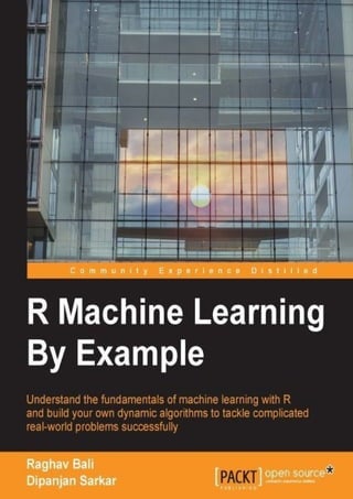 R Machine Learning By Example Raghav Bali Dipanjan Sarkar | PDF