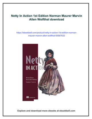 Netty In Action 1st Edition Norman Maurer Marvin Allen Wolfthal | PDF