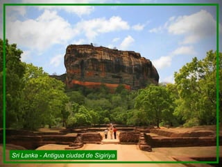 Sri Lanka - Antigua ciudad de Sigiriya 