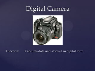 Digital Camera Functionality Computer components | PPTX