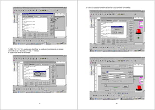 93
1) OBS: ?d: | ?r: | ?i: é usada para identificar as variáveis importadas e se desejar
convertê-las (d = discreta, r = real, i = inteira)
A opção local deve ser acionada
94
2) Todos os objetos também devem ter suas variáveis convertidas.
 