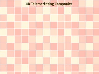 UK Telemarketing Companies
 