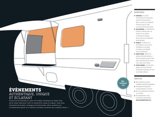 ÉVÈNEMENTS
AUTHENTIQUE, UNIQUE
ET ÉCLATANT
Food truck de standing ou salon VIP mobile, l’Airstream de Trailer Prod
est le moyen idéal pour créer un évènement unique et original : road show,
lancement de produit, campagne promotionnelle, salons, présence sur
un événement sportif ou un festival, animation (surprise, bar, cocktails, dîners…).
AVANTAGES
■ 	ORIGINAL : un outil de
communication et de promotion
unique en Europe de part sa
taille, sa cuisine, et sa modularité,
l’Airstream casse les codes
et va à la rencontre de son public
■ 	 SUR-MESURE : un aménagement
intérieur et extérieur selon vos
besoins et à vos couleurs.
Les véhicules de tractage,
quad ou pick-up sont également
personnalisables
■ 	MOBILE : un outil qui vous
accompagne sur tous vos lieux
d’animations, et qui élargit
et multiplie vos possibilités
de lieux d’événements
■ 	IDENTITAIRE : design et de
standing, l’Airstream devient un
outil de promotion naturel de votre
event, dont elle prend les couleurs :
miroir, reflet, porte d’entrée
■ 	FONCTIONNEL : des ouvertures
latérales, des stores extérieurs,
des extensions possibles pour créer
une véritable ambiance
SERVICES
■ 	Mise à disposition, étude et
coordination,gestiondesautorisations
■ 	Aménagement, équipement
et personnalisation sur-mesure
■ 	Service de restauration du barman
au chef étoilé
■ 	Accompagnement, conseil
et production événementiels :
www.prodalademande.com
Web :
trailerprod
.com
 
