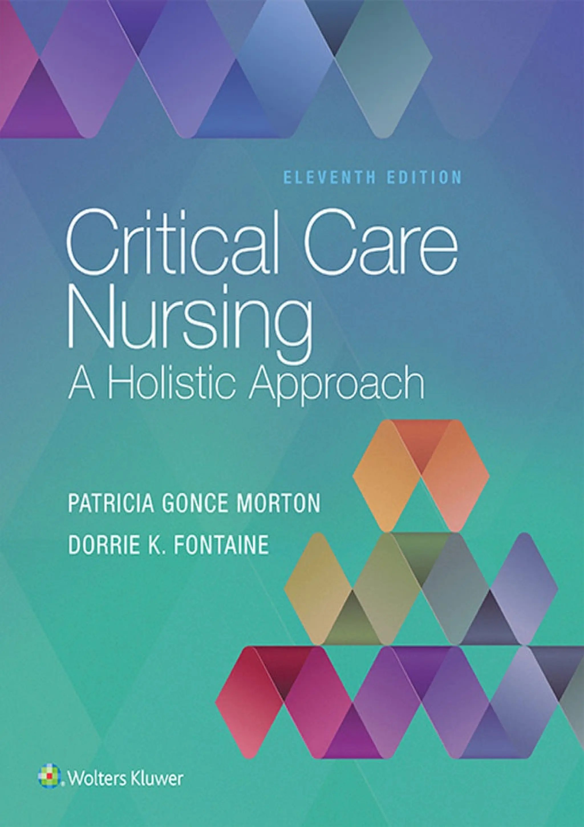 Critical Care Nursing: A Holistic Approach Eleventh, North