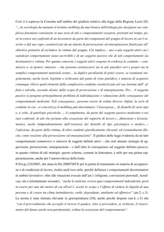 Così si è espressa la Consulta nell’ambito del giudizio relativo alla legge della Regione Lazio [9]:
“…la sociologia ha mu...