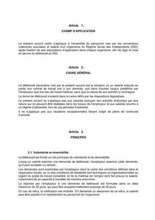 Article 1.
CHAMP D’APPLICATION
Le présent accord cadre s’applique à l’ensemble du personnel visé par les conventions
colle...