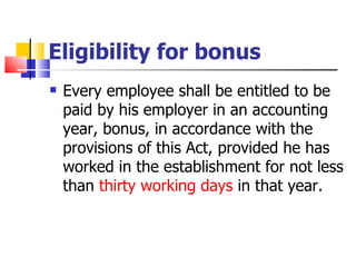 Eligibility for bonus   ,[object Object]