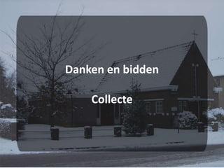 Danken en biddenCollecte