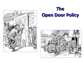 The Open Door Policy 