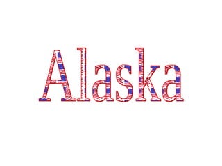 Alaska 
