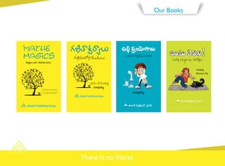 Our Books
SKY IS THE LIMIT
Ankela mamaiah
I Chandraiah


There is no friend
 