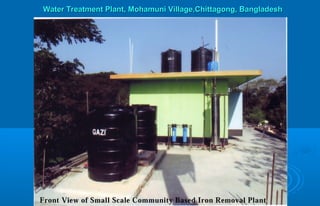 Water Treatment Plant, Mohamuni Village,Chittagong, BangladeshWater Treatment Plant, Mohamuni Village,Chittagong, Bangladesh
 