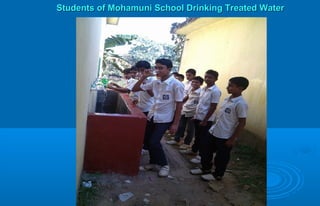 Students of Mohamuni School Drinking Treated WaterStudents of Mohamuni School Drinking Treated Water
 