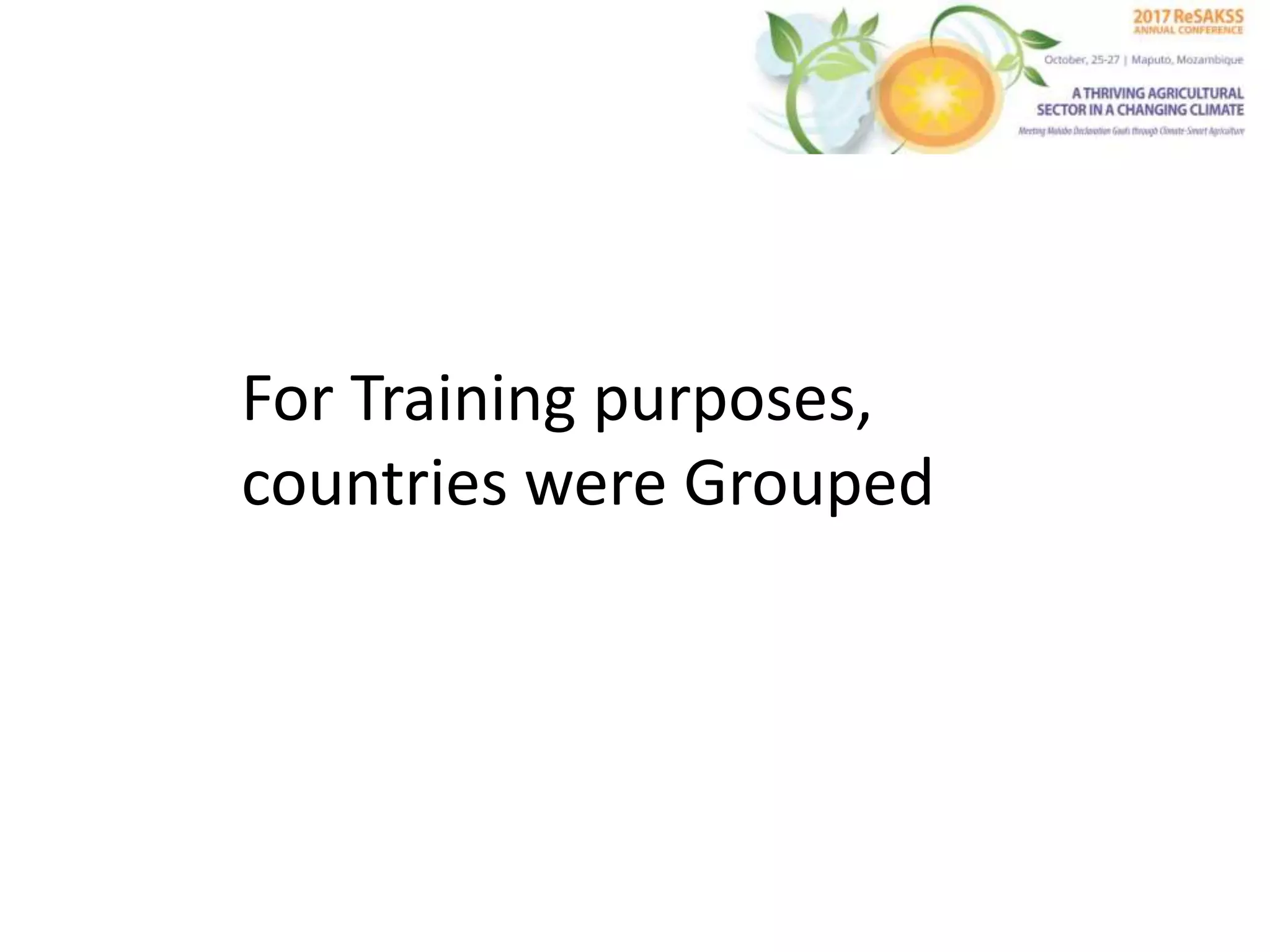 For Training purposes,
countries were Grouped