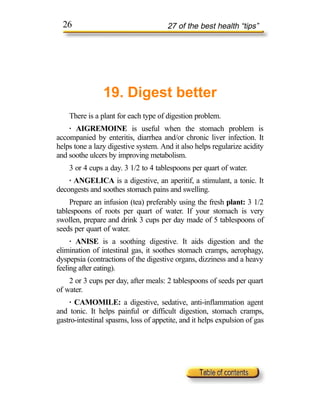 26                                   27 of the best health “tips”




                19. Digest better
    There is a pla...