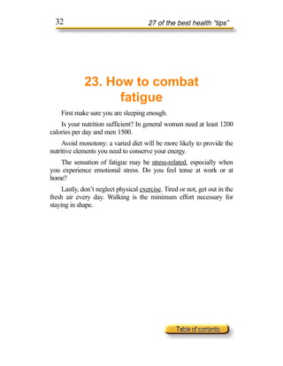 32                                   27 of the best health “tips”




             23. How to combat
                   fa...