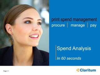 print spend management procure manage pay Spend Analysis In 60 seconds 