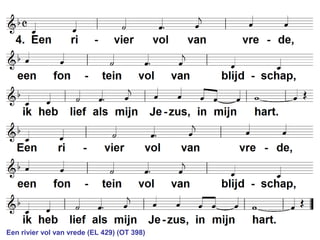 Een rivier vol van vrede (EL 429) (OT 398)
 
