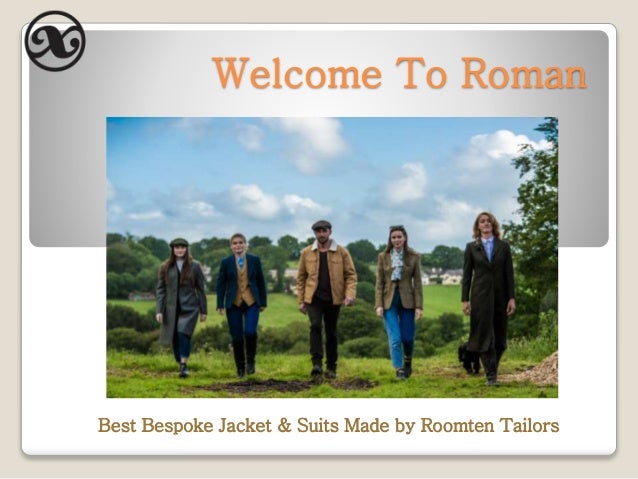 Welcome To Roman
Best Bespoke Jacket & Suits Made by Roomten Tailors
 