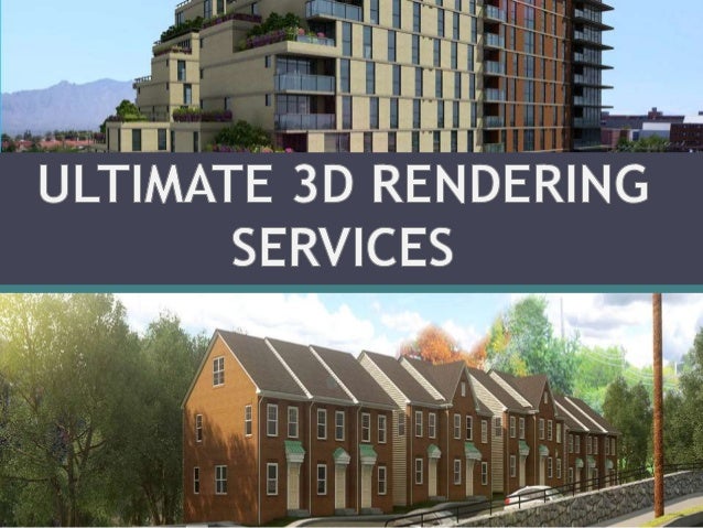Ultimate 3d Rendering Services