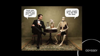 ODYSSEY
 