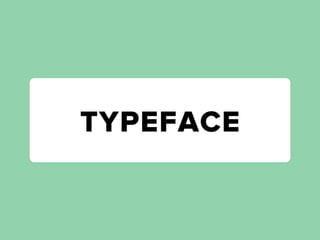 TYPEFACE
 