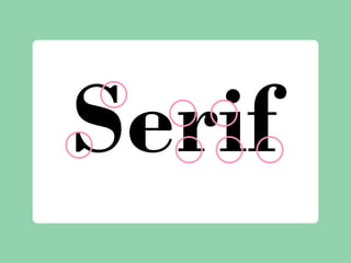 Serif
 