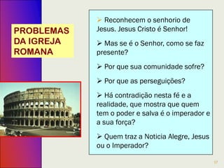17
Propósito
Preservar a história da vida de Jesus após
a morte da 1ª geração de cristãos
1. Encorajar os cristãos a permanecerem fiéis
(mesmo na crise da perseguição)
1. Incentivar a testemunhar de forma corajosa
(mesmo com a oposição judaica).
3. Despertar a fé nas promessas de Jesus.
4. Apresentar a salvação que há em Jesus.
 