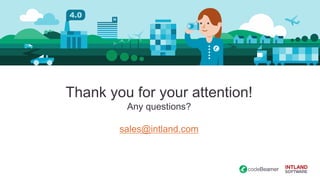 Thank you for your attention!
Any questions?
sales@intland.com
 