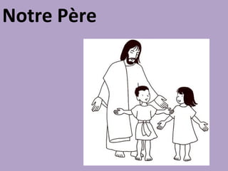 Notre Père
 