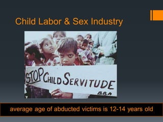 Child Labor & Sex Industry

 