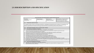 2.5 JOB DESCRIPTION AND SPECIFICATION
 