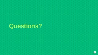 Questions?
40
 