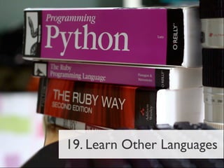 19. Learn Other Languages
 