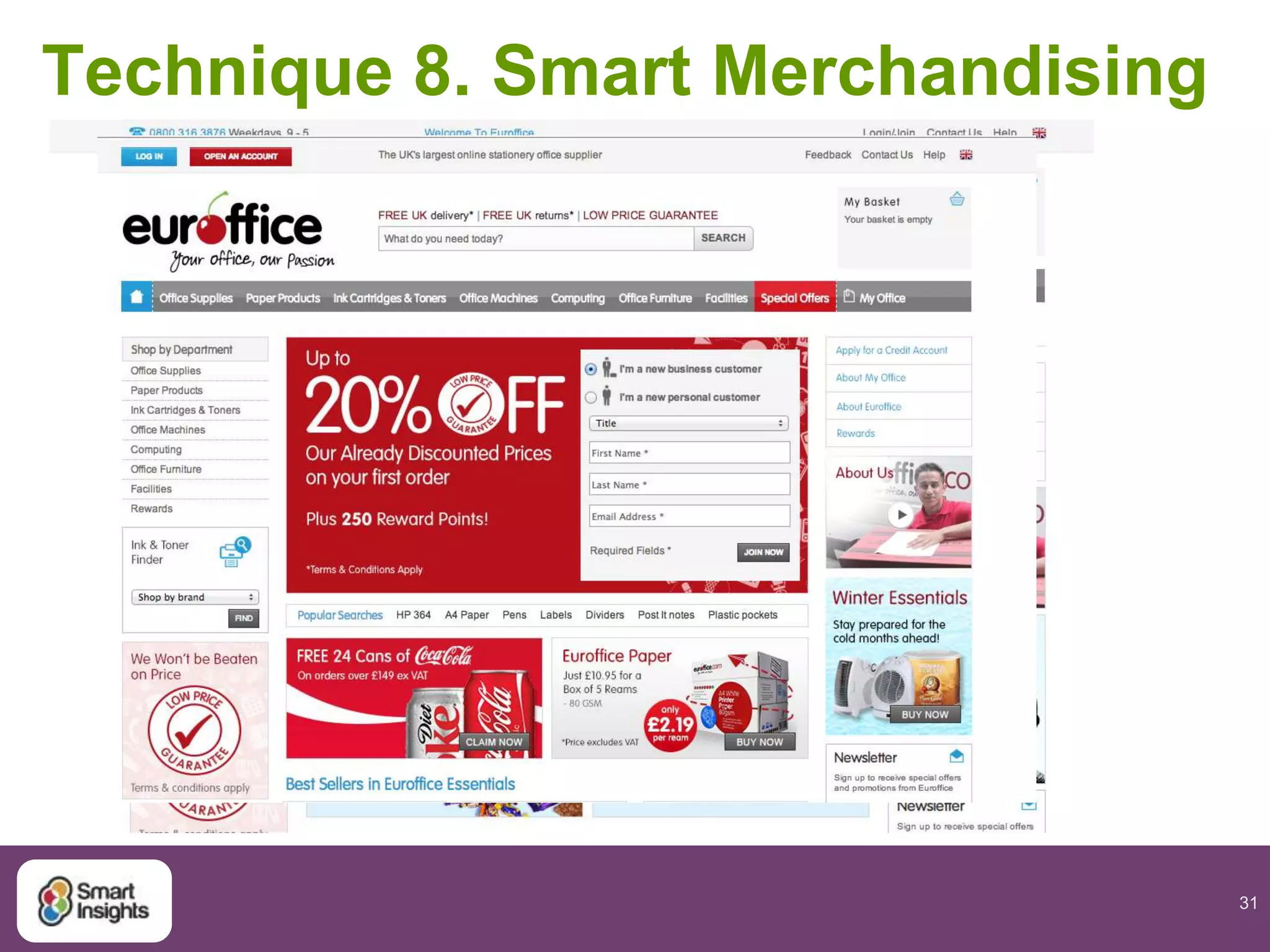 31
Technique 8. Smart Merchandising
 