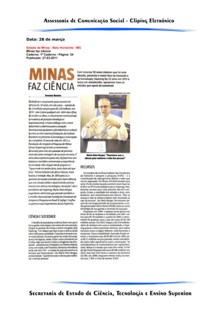 Data: 28 de março

Estado de Minas - Belo Horizonte - MG
Minas faz ciência
Caderno: 1º Caderno - Página: 24
Publicado: 27-03-2011
 