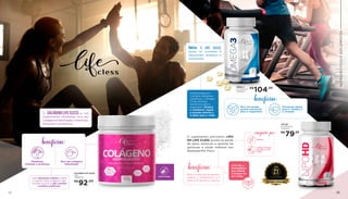 22 23
O COLÁGENO LIFE CLESS é um
suplemento alimentar rico em
colágenohidrolisado,vitaminas,
minerais e proteínas.
ÔMEGA 3 LIFE CLESS,
ajuda no combate à
depressão, diabetes e
obesidade.
O suplemento pré-treino LIPO
HD LIFE CLESS auxilia na perda
de peso, estimula a queima de
gorduras e ainda melhora seu
desempenho físico.
Reduz a retenção de líquidos,
acelera o metabolismo e a
queima de gordura corporal.
COLÁGENO LIFE CLESS
300g
702500018
R$
92,00
ÔMEGA 3
60 CÁPSULAS
702500014
R$
104,00
LIPO HD
60 CÁPSULAS
702500015
R$
79,20
23
benefícios:
Vitaminas,
minerais e proteínas
Rico em colágeno
hidrolisado
benefícios:
benefícios:
composto por:
Rico em ácidos
graxos essenciais
para o organismo
Excelente aliado
para o cérebro e
o coração
Com adoçante natural (xilitol
e stevia), este colágeno não
contém açúcar e não contém
corantes artificiais.
Comprovado por
inúmeras pesquisas
cientificas, o Ômega
3 traz diversos
benefícios para o
organismo. Diminui
o colesterol, regula
a pressão arterial e
é ótimo para a visão.
Sabor laranja
Cafeína
Laranja amarga,
gengibre e chá
verde
LIPO HD, o
termogênico
que acelera
a energia do
seu corpo.
NUTRACÊUTICOSESUPLEMENTOS
 