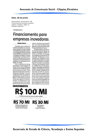 Data: 28 de junho

Estado de Minas - Belo Horizonte - MG
Financiamento para empresas inovadoras
Caderno: 1º Caderno - Página: 15
Publicado: 28-06-2011
 
