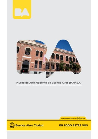 EN TODO ESTÁS VOS
Museo de Arte Moderno de Buenos Aires (MAMBA)
 
