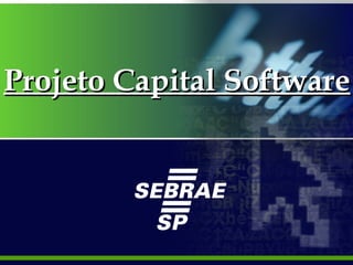 Projeto Capital Software   