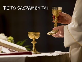 RITO SACRAMENTAL
 