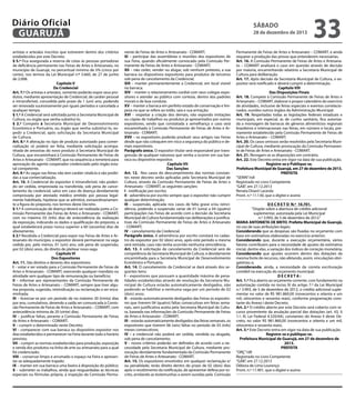 Diário Oficial
GUARUJÁ
artistas e artesãos inscritos que estiverem dentro dos critérios
estabelecidos por este Decreto.
§ 5.º Fica assegurada a reserva de cotas às pessoas portadoras
de deficiência permanente nas Feiras de Artes e Artesanato, no
município de Guarujá, no percentual mínimo de 5% (cinco por
cento), nos termos da Lei Municipal n.º 3.660, de 27 de junho
de 2.008.
Capítulo V
Da Credencial
Art. 7.º Os artistas e artesãos, somente poderão expor seus produtos, mediante apresentação de Credencial, de caráter pessoal
e intransferível, concedida pelo prazo de 1 (um) ano, podendo
ser renovada sucessivamente por iguais períodos e cancelada a
qualquer tempo.
§ 1.º A Credencial será solicitada junto a Secretaria Municipal de
Cultura, ou órgão que venha substituí-lo.
§ 2.º Compete à Secretaria Municipal de Desenvolvimento
Econômico e Portuário, ou órgão que venha substituí-lo, expedir a Credencial, após solicitação da Secretaria Municipal
de Cultura.
Art. 8.º A alteração no tipo de produto autorizado para comercialização só poderá ser feita, mediante solicitação acompanhada de amostras do novo produto à Secretaria Municipal de
Cultura, que encaminhará à Comissão Permanente de Feiras de
Artes e Artesanato - COMART, que na sequência a remeterá para
aprovação do agente cooperador credenciado pelo órgão estatal competente.
Art. 9.º As vagas nas feiras não tem caráter vitalício e são proibidas a sua comercialização.
Art. 10. A Credencial do expositor é intransferível, não podendo ser cedida, emprestada ou transferida, sob pena de cancelamento da credencial, salvo em caso de doença devidamente
comprovada por atestado médico emitido por pessoa legalmente habilitada, hipótese que se admitirá, extraordinariamente a figura do preposto, nos termos deste Decreto.
§ 1.º A comunicação de doença deverá ser realizada junto a Comissão Permanente das Feiras de Artes e Artesanato - COMART,
com no máximo 03 (três) dias de antecedência da realização
da exposição, indicando os dados e qualificação do preposto, a
qual estabelecerá prazo nunca superior a 60 (sessenta) dias de
afastamento.
§ 2.º Recebida a Credencial para expor nas Feiras de Artes e Artesanato do município, o expositor deverá permanecer na vaga
cedida por, pelo menos, 01 (um) ano, sob pena de suspensão,
por 02 (dois) anos, do direito de pleitear nova vaga.
Capítulo VI
Dos Expositores
Art. 11. São direitos e deveres dos expositores:
I – votar e ser votado para a Comissão Permanente de Feiras de
Artes e Artesanato - COMART, exercendo qualquer mandato ou
atividade sem qualquer tipo de remuneração ou benefício;
II – informar aos representantes da Comissão Permanente de
Feiras de Artes e Artesanato – COMART, sempre que tiver alguma proposta, sugestão, reivindicação ou reclamação a ser encaminhada;
III – licenciar-se por um período de no máximo 30 (trinta) dias
por ano, cumulativos, devendo a saída ser comunicada à Comissão Permanente de Feiras de Artes e Artesanato – COMART, com
antecedência mínima de 20 (vinte) dias;
IV – justificar faltas, perante a Comissão Permanente de Feiras
de Artes e Artesanato – COMART;
V – cumprir o determinado neste Decreto;
VI – comparecer com sua barraca ou dispositivo expositor nos
dias estabelecidos e permanecer na Feira durante todo o horário
previsto;
VII – cumprir as normas estabelecidas para produção, exposição
e venda dos produtos na linha de arte ou artesanato para a qual
foi credenciado;
VIII – conservar limpo e arrumado o espaço na Feira e apresentar-se adequadamente trajado;
IX – manter em sua barraca uma lixeira à disposição do público;
X – submeter os trabalhos, ainda que resguardadas as técnicas
especiais ou fórmulas própria, à inspeção da Comissão Perma-

sábado

28 de dezembro de 2013

nente de Feiras de Artes e Artesanato - COMART;
XI – participar das assembleias e reuniões dos expositores de
sua Feira, quando oficialmente convocado pela Comissão Permanente de Feiras de Artes e Artesanato - COMART;
XII – não ceder, vender ou alugar, sob nenhum pretexto, a sua
barraca ou dispositivos expositores para produtos de terceiros
sob pena de cancelamento da Credencial;
XIII – manter permanentemente a Credencial, em local visível
na barraca;
XIV – manter o relacionamento cordial com seus colegas expositores e atender ao público com cortesia, dentro dos padrões
morais e de boa conduta;
XV – manter a barraca em perfeito estado de conservação e limpeza no que se refere ao toldo, saia e sua armação;
XVI – respeitar a criação dos demais, não expondo imitações
ou cópias de trabalhos ou produtos já apresentados por outros
expositores, sendo que constatada a semelhança o caso será
encaminhado à Comissão Permanente de Feiras de Artes e Artesanato - COMART;
XVII – os expositores poderão produzir seus artigos nas Feiras
desde que não coloquem em risco a segurança do público e demais expositores.
Parágrafo único. O expositor titular será responsável por transgressão de qualquer natureza que venha a ocorrer em sua barraca ou dispositivo expositor.
Capítulo VII
Das Sanções
Art. 12. Nos casos do descumprimento das normas constantes neste decreto serão aplicadas pela Secretaria Municipal de
Cultura, através da Comissão Permanente de Feiras de Artes e
Artesanato - COMART, as seguintes sanções:
I - notificação por escrito;
II - advertência por escrito sempre que o expositor não cumprir
qualquer determinação;
III – suspensão, aplicada nos casos de falta grave e/ou reincidência, podendo a suspensão variar de 01 (uma) a 04 (quatro)
participações nas Feiras de acordo com a decisão da Secretaria
Municipal de Cultura fundamentada nas deliberações e justificativas da Comissão Permanente de Feiras de Artes e Artesanato
- COMART;
IV – cancelamento da Credencial.
Parágrafo único. A advertência por escrito constará no cadastro do expositor por 02 (dois) anos, após este período a mesma
será retirada, caso não tenha ocorrido nenhuma reincidência.
Art. 13. A solicitação de cancelamento da Credencial será de
competência da Secretaria Municipal de Cultura, e devidamente
encaminhada para a Secretaria Municipal de Desenvolvimento
Econômico e Portuário.
Art. 14. O cancelamento da Credencial se dará através dos seguintes itens:
I – expositores que possuam a quantidade máxima de penalidades estabelecidas através de resolução da Secretaria Municipal de Cultura estarão automaticamente desligados, não
podendo se habilitar a nenhuma vaga por um período de 02
(dois) anos;
II – estarão automaticamente desligados das Feiras os expositores que tiverem 04 (quatro) faltas consecutivas em feiras semanais, sem justificativa aceita pela Secretaria Municipal de Cultura, baseada nas informações da Comissão Permanente de Feiras
de Artes e Artesanato - COMART;
III – estarão automaticamente desligados das feiras semanais, os
expositores que tiverem 06 (seis) faltas no período de 03 (três)
meses consecutivos;
IV – a credencial não poderá ser cedida, vendida ou alugada,
sob pena de cancelamento;
V – novos critérios poderão ser definidos de acordo com a necessidade pela Secretaria Municipal de Cultura, mediante provocação devidamente fundamentada da Comissão Permanente
de Feiras de Artes e Artesanato - COMART.
Art. 15. Os expositores envolvidos em qualquer reclamação e/
ou penalidade, terão direito dentro do prazo de 02 (dois) dias
após o recebimento da notificação, de apresentar defesa por escrito, arrolando as testemunhas a serem ouvidas pela Comissão

33

Permanente de Feiras de Artes e Artesanato – COMART, e ainda
requerer a produção das provas que entenderem necessárias.
Art. 16. A Comissão Permanente de Feiras de Artes e Artesanato – COMART analisará o caso em questão através de decisão
por maioria, encaminhando relatório a Secretaria Municipal de
Cultura para deliberação.
Art. 17. Após decisão da Secretaria Municipal de Cultura, o expositor será notificado e deverá cumprir a determinação.
Capítulo VIII
Das Disposições Finais
Art. 18. Compete à Comissão Permanente de Feiras de Artes e
Artesanato – COMART, elaborar e propor calendário do exercício
de atividades, inclusive de feiras especiais e eventos correlacionados, ouvidos outros órgãos da Administração Municipal.
Art. 19. Respeitadas todas as legislações federais estaduais e
municipais, em especial, as de cunho sanitário, fica autorizada a montagem de barracas de gêneros alimentícios regionais
brasileiros e internacionais nas feiras, em número e locais, previamente estabelecido pela Comissão Permanente de Feiras de
Artes e Artesanato – COMART.
Art. 20. Os casos omissos serão resolvidos pela Secretaria Municipal de Cultura, mediante provocação da Comissão Permanente de Feiras de Artes e Artesanato - COMART.
Art. 21. Revogam-se as disposições em contrário.
Art. 22. Este Decreto entra em vigor na data de sua publicação.
Registre-se e Publique-se.
Prefeitura Municipal de Guarujá, em 27 de dezembro de 2013.
PREFEITA
“SERIN”/rdl
Registrado no Livro Competente
“GAB”, em 27.12.2013
Renata Disaró Lacerda
Pront. n.º 11.130, que o digitei e assino
D E C R E T O N.º 10.701.
“Dispõe sobre a abertura de crédito adicional
suplementar, autorizada pela Lei Municipal
n.º 3.993, de 5 de dezembro de 2012.”
MARIA ANTONIETA DE BRITO, Prefeita Municipal de Guarujá,
no uso de suas atribuições legais;
Considerando que as despesas são fixadas no orçamento com
base em estimativas elaboradas no exercício anterior;
Considerando que, durante a execução orçamentária, vários
fatores contribuem para a necessidade de ajustes da estimativa
inicial, dentre elas, a variação dos índices de correção monetária;
Considerando que ajustes ocorrem dentro das dotações da
mesma fonte de recursos, não afetando, assim, vinculações obrigatórias; e,
Considerando, ainda, a necessidade da correta escrituração
contábil na execução do orçamento municipal;
DECRETA:
Art. 1.º Fica aberto ao orçamento corrente, com fundamento na
autorização contida no inciso IV do artigo 7.º da Lei Municipal
n.º 3.993, de 5 de dezembro de 2012, o crédito adicional suplementar no valor de R$ 981.860,00 (novecentos e oitenta e um
mil, oitocentos e sessenta reais), conforme programação constante do Anexo I deste Decreto.
Art. 2.º O crédito aberto por este Decreto será coberto com recurso proveniente da anulação parcial das dotações (art. 43, §
1.º, III, Lei Federal 4.320/64), constantes do Anexo II deste Decreto, no valor R$ 981.860,00 (novecentos e oitenta e um mil,
oitocentos e sessenta reais).
Art. 3.º Este Decreto entra em vigor na data de sua publicação.
Registre-se e publique-se.
Prefeitura Municipal de Guarujá, em 27 de dezembro de
2013.
PREFEITA
“ORÇ”/dll
Registrado no Livro Competente
“GAB”, em 27.12.2013
Débora de Lima Lourenço
Pront. n.º 11.901, que o digitei e assino

 