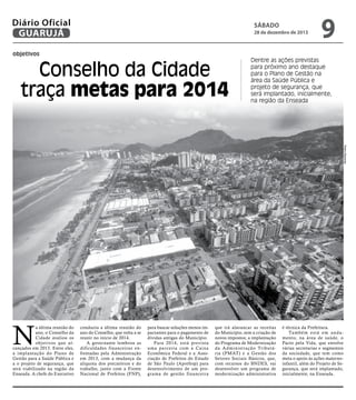 Diário Oficial
GUARUJÁ

sábado

28 de dezembro de 2013

objetivos

Conselho da Cidade
traça metas para 2014

9

Dentre as ...