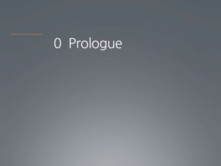 0 Prologue
 