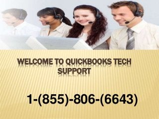 WELCOME TO QUICKBOOKS TECH
SUPPORT
1-(855)-806-(6643)
 